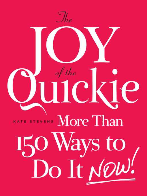 Title details for The Joy of the Quickie by Kate Stevens - Wait list